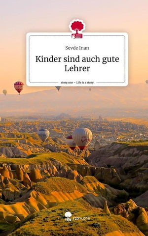 Kinder sind auch gute Lehrer. Life is a Story - story.one