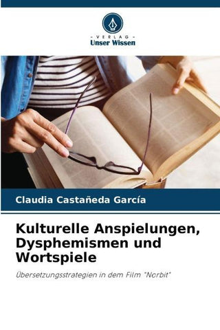 Kulturelle Anspielungen, Dysphemismen und Wortspiele