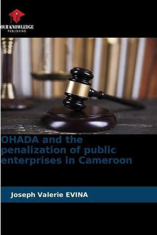 OHADA and the penalization of public enterprises in Cameroon
