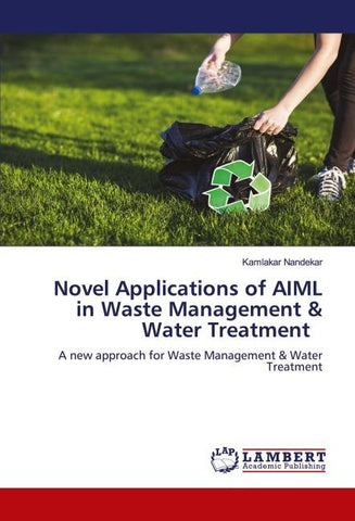 Novel Applications of AIML in Waste Management & Water Treatment
