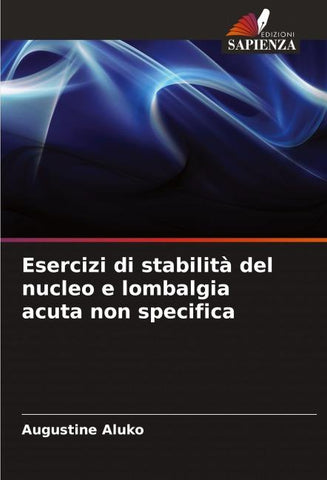 Esercizi di stabilità del nucleo e lombalgia acuta non specifica