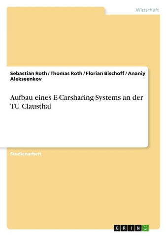 Aufbau eines E-Carsharing-Systems an der TU Clausthal