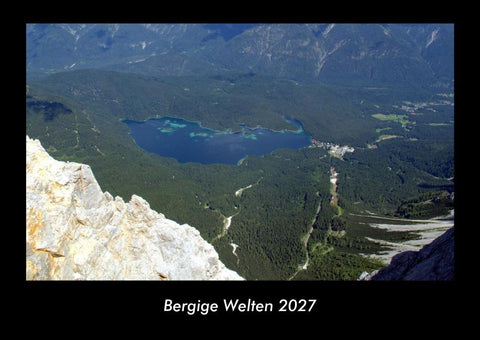 Bergige Welten 2027 Fotokalender DIN A3
