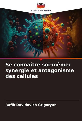 Se connaître soi-même: synergie et antagonisme des cellules