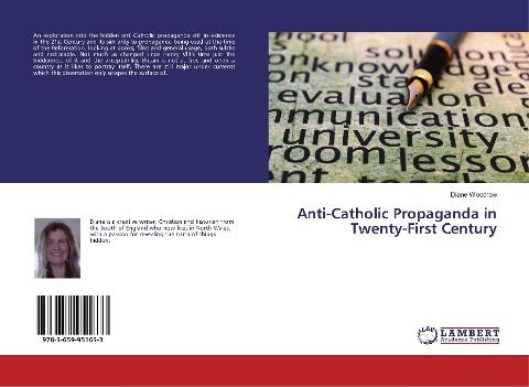 Anti-Catholic Propaganda in Twenty-First Century