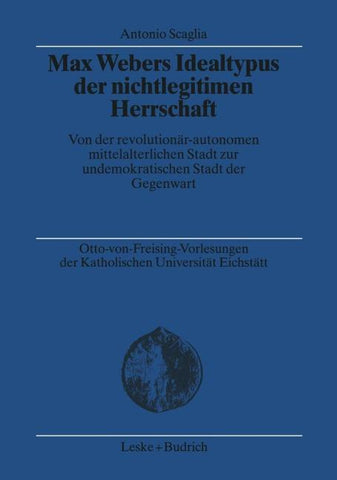 Max Webers Idealtypus der nichtlegitimen Herrschaft