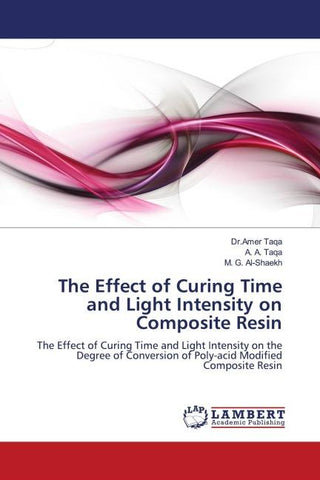 The Effect of Curing Time and Light Intensity on Composite Resin