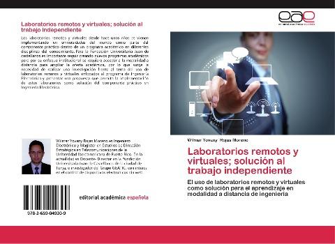 Laboratorios remotos y virtuales; solución al trabajo independiente