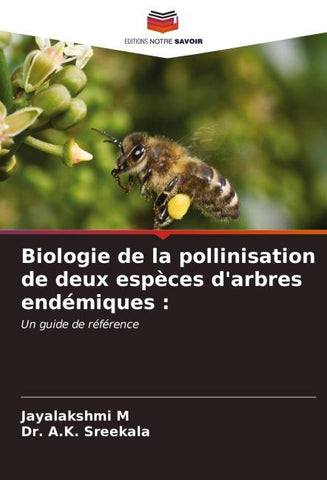Biologie de la pollinisation de deux espèces d'arbres endémiques :