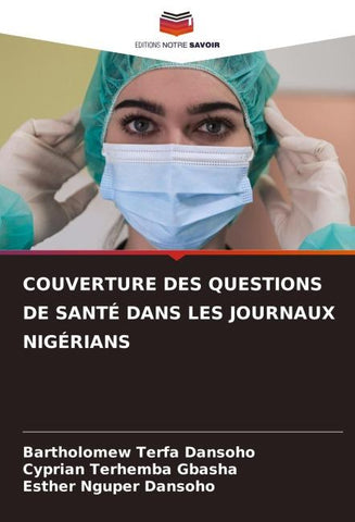 COUVERTURE DES QUESTIONS DE SANTÉ DANS LES JOURNAUX NIGÉRIANS