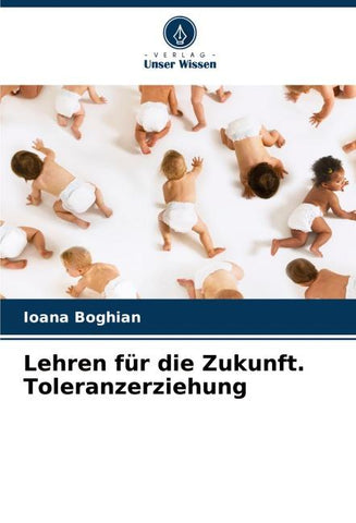 Lehren für die Zukunft. Toleranzerziehung