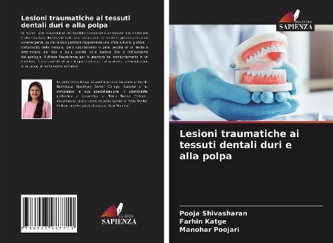 Lesioni traumatiche ai tessuti dentali duri e alla polpa