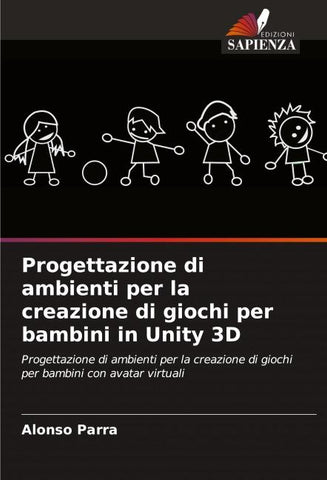 Progettazione di ambienti per la creazione di giochi per bambini in Unity 3D