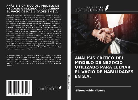 ANÁLISIS CRÍTICO DEL MODELO DE NEGOCIO UTILIZADO PARA LLENAR EL VACÍO DE HABILIDADES EN S.A.