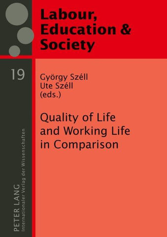 Quality of Life and Working Life in Comparison
