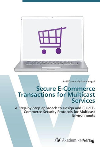 Secure E-Commerce Transactions for Multicast Services