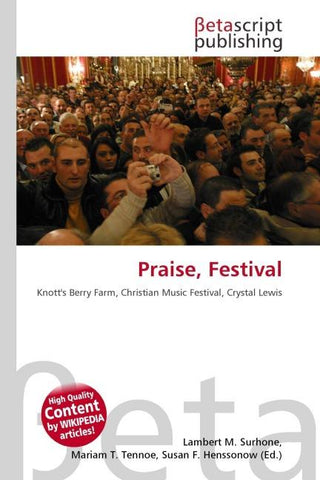 Praise, Festival
