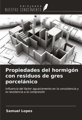 Propiedades del hormigón con residuos de gres porcelánico