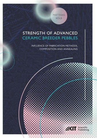 Strength of advanced ceramic breeder pebbles: influence of fabrication methods, composition and annealing