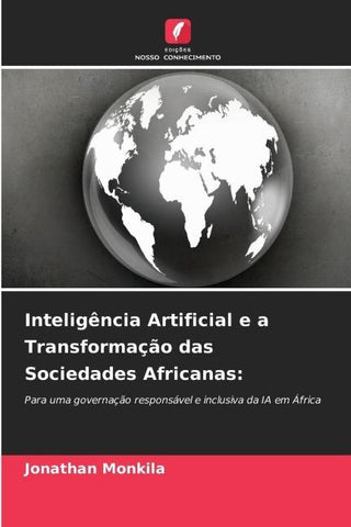 Inteligência Artificial e a Transformação das Sociedades Africanas: