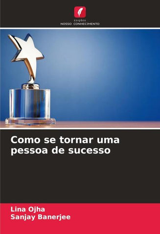 Como se tornar uma pessoa de sucesso