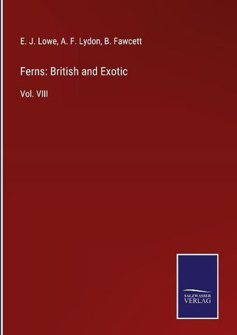 Ferns: British and Exotic