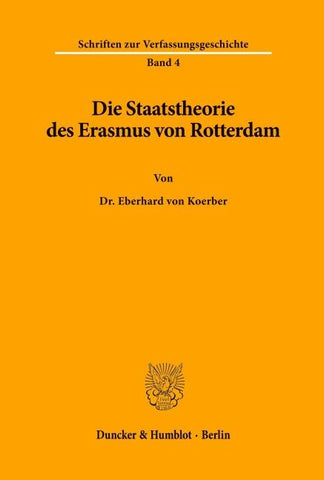 Die Staatstheorie des Erasmus von Rotterdam.