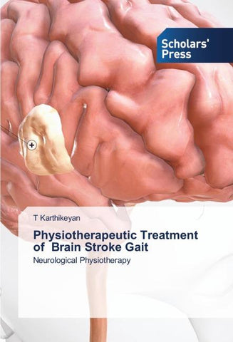 Physiotherapeutic Treatment of Brain Stroke Gait