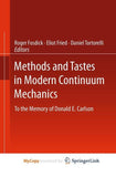 Methods and Tastes in Modern Continuum Mechanics