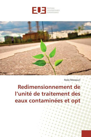 Redimensionnement de l'unité de traitement des eaux contaminées et opt