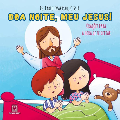 Boa noite, meu Jesus!