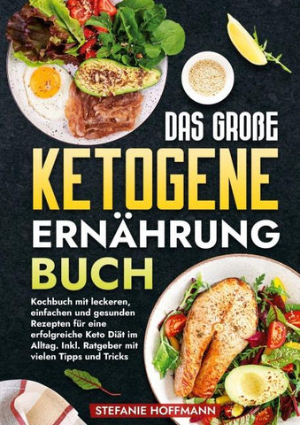 Das große Ketogene Ernährung Buch
