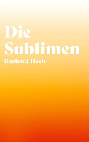 Die Sublimen