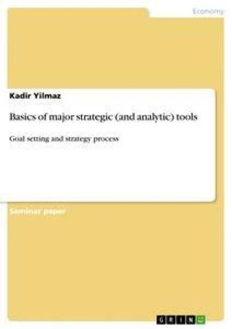 Basics of major strategic (and analytic) tools