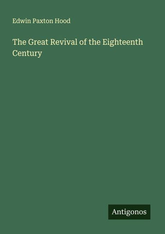 The Great Revival of the Eighteenth Century