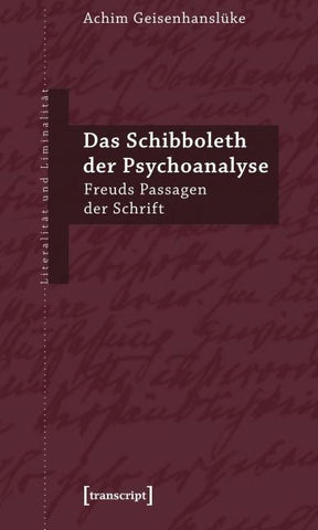 Das Schibboleth der Psychoanalyse