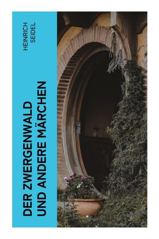 Der Zwergenwald und andere Märchen