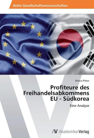 Profiteure des Freihandelsabkommens  EU - Südkorea