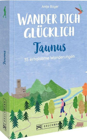 Wander dich glücklich – Taunus