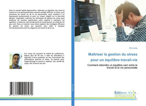 Maîtriser la gestion du stress pour un équilibre travail-vie