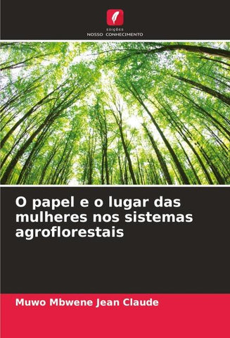 O papel e o lugar das mulheres nos sistemas agroflorestais