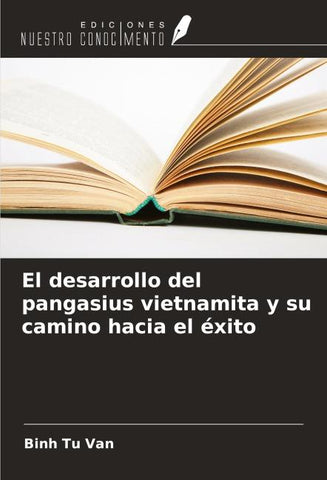 El desarrollo del pangasius vietnamita y su camino hacia el éxito