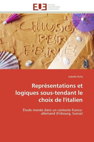 Représentations et logiques sous-tendant le choix de l'italien