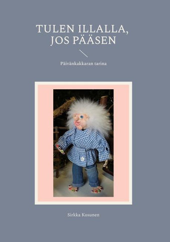 Tulen illalla, jos pääsen