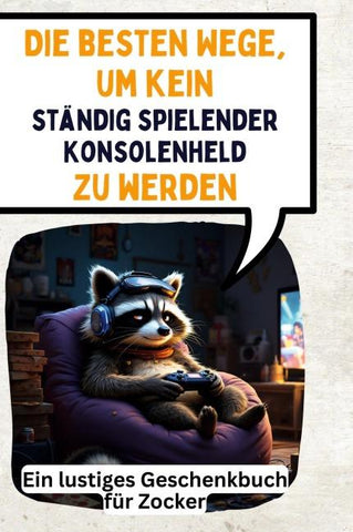 Die besten Wege, um kein ständig spielender Konsolenheld zu werden