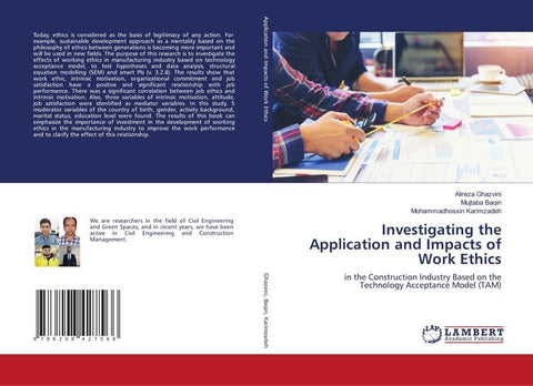 Investigating the Application and Impacts of Work Ethics