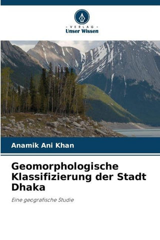 Geomorphologische Klassifizierung der Stadt Dhaka