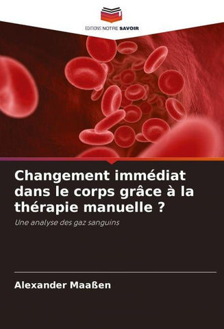 Changement immédiat dans le corps grâce à la thérapie manuelle ?