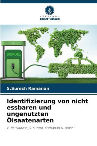 Identifizierung von nicht essbaren und ungenutzten Ölsaatenarten