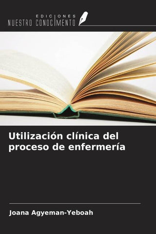 Utilización clínica del proceso de enfermería